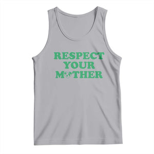 Earth Day Tank Top Respect Your Mother Environmental Recycling TS10 Athletic Heather Print Your Wear