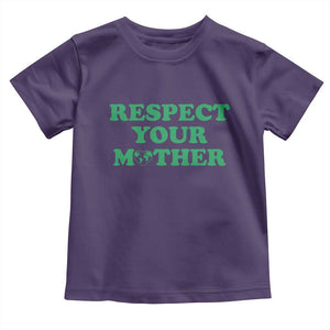 Earth Day Toddler T Shirt Respect Your Mother Environmental Recycling TS10 Purple Print Your Wear