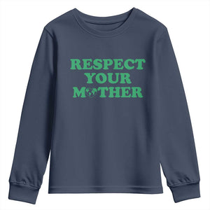 Earth Day Youth Sweatshirt Respect Your Mother Environmental Recycling TS10 Navy Print Your Wear