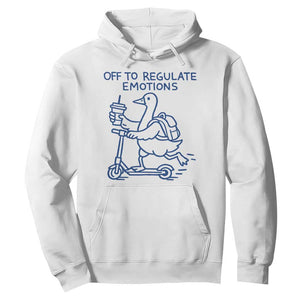 Funny Goose Psychologist Hoodie Off To Regulate Emotions Mental Health Counselor TS10 White Print Your Wear