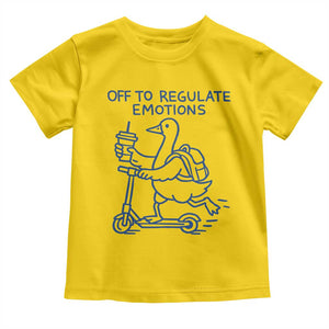 Funny Goose Psychologist Toddler T Shirt Off To Regulate Emotions Mental Health Counselor TS10 Daisy Print Your Wear