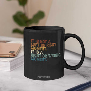 Retro Cory Booker Quotes Coffee Mug This is a Right or Wrong Moment Subtle FDT TS10 Print Your Wear