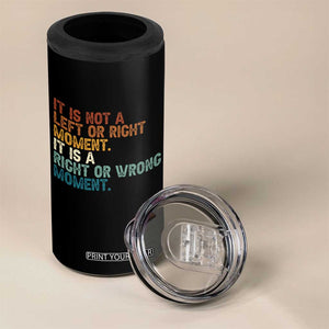 Retro Cory Booker Quotes 4 in 1 Can Cooler Tumbler This is a Right or Wrong Moment Subtle FDT TS10 Print Your Wear
