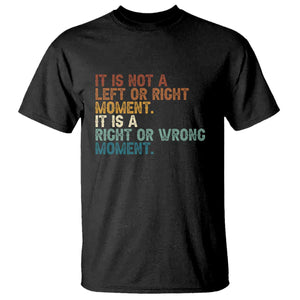 Retro Cory Booker Quotes T Shirt This is a Right or Wrong Moment Subtle FDT TS10 Black Print Your Wear