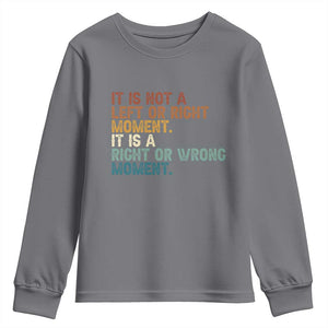 Retro Cory Booker Quotes Youth Sweatshirt This is a Right or Wrong Moment Subtle FDT TS10 Charcoal Print Your Wear