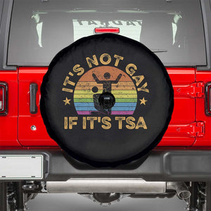 Funny It is Not Gay If It is TSA Security Spare Tire Cover TS10 Black Print Your Wear