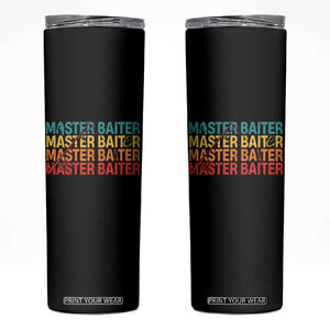 Master Baiter Skinny Tumbler Retro Bass Fishing Funny Fish Fisherman TS10 Black Print Your Wear