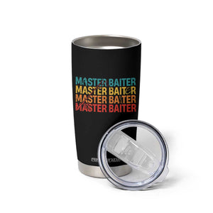 Master Baiter Tumbler Cup Retro Bass Fishing Funny Fish Fisherman TS10 Print Your Wear