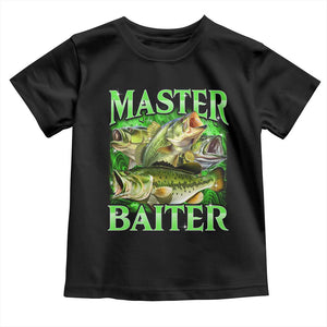 Master Baiter Toddler T Shirt Funny Bass Fishing Fisher Bootleg Graphic TS10 Black Print Your Wear