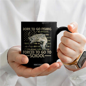 Born To Go Fishing Coffee Mug Forced School Fisherman Camouflage US Flag TS10 Print Your Wear