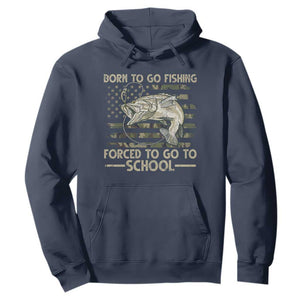 Born To Go Fishing Hoodie Forced School Fisherman Camouflage US Flag TS10 Navy Print Your Wear