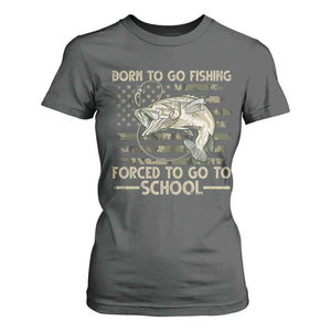 Born To Go Fishing T Shirt For Women Forced School Fisherman Camouflage US Flag TS10 Dark Heather Print Your Wear
