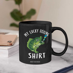 Lucky Fishing Coffee Mug Funny Fisherman Fish Lovers TS10 Print Your Wear
