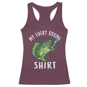 Lucky Fishing Racerback Tank Top Funny Fisherman Fish Lovers TS10 Maroon Print Your Wear