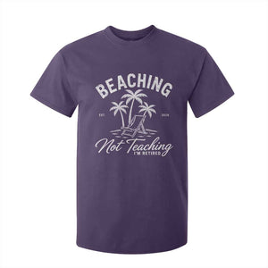 Retired Teacher T Shirt For Kid Beaching Not Teaching Retired Gifts For Teachers Retiring TS10 Purple Print Your Wear