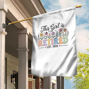 Retirement Gift For Her Garden Flag This Girl Is Retired 2026 Floral Grandma Mom Teacher Coworker TS10 Print Your Wear