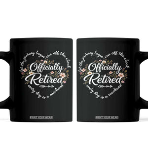 Officially Retired Coffee Mug Floral Teacher Retirement Coworker Gift Let The Journey Begin TS10 Black Print Your Wear
