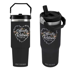 Officially Retired Flip Straw Tumbler Floral Teacher Retirement Coworker Gift Let The Journey Begin TS10 One Size: 30 oz Black Print Your Wear