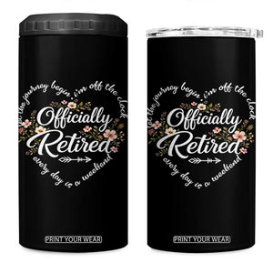 Officially Retired 4 in 1 Can Cooler Tumbler Floral Teacher Retirement Coworker Gift Let The Journey Begin TS10 One Size: 16 oz Black Print Your Wear