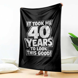 Funny 40th Birthday Throw Blanket It Took Me 40 Years To Look This Good Vintage Retro