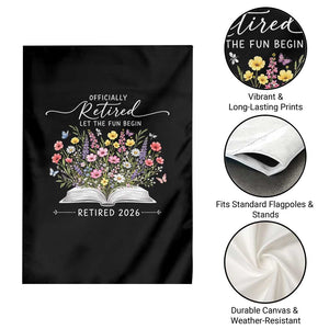 Officially Retired Garden Flag Floral Teacher Retirement Coworker Gift Let The Fun Begin TS10 Print Your Wear