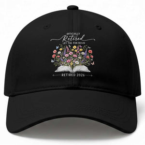 Officially Retired Baseball Cap Floral Teacher Retirement Coworker Gift Let The Fun Begin TS10 Print Your Wear