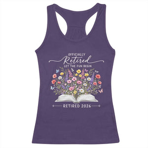 Officially Retired Racerback Tank Top Floral Teacher Retirement Coworker Gift Let The Fun Begin TS10 Purple Print Your Wear