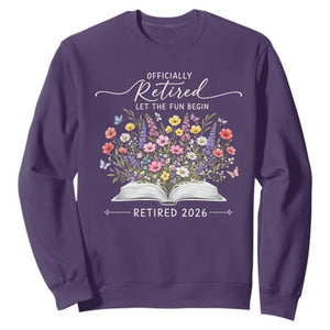 Officially Retired Sweatshirt Floral Teacher Retirement Coworker Gift Let The Fun Begin TS10 Purple Print Your Wear