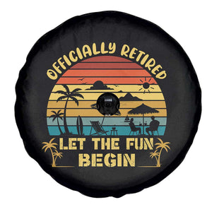 Retirement 2026 Spare Tire Cover Officially Retired Let The Fun Begin Retro TS10 Print Your Wear
