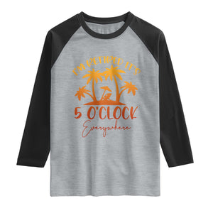 Funny Retirement Raglan Shirt I'm Retired It's 5 O'Clock Everywhere TS10 Heather Gray Black Print Your Wear