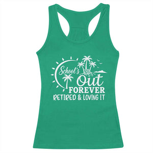 Retired Teacher Racerback Tank Top Schools Out Forever Retirement Teacher Gift TS10 Irish Green Print Your Wear