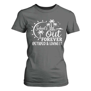 Retired Teacher T Shirt For Women Schools Out Forever Retirement Teacher Gift TS10 Dark Heather Print Your Wear