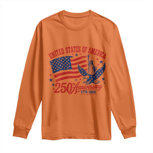 USA 250th Anniversary Long Sleeve Shirt Land Of The Free USA Patriotic 1776 2026 Statue Of Liberty Eagle Flag TS10 Orange Print Your Wear
