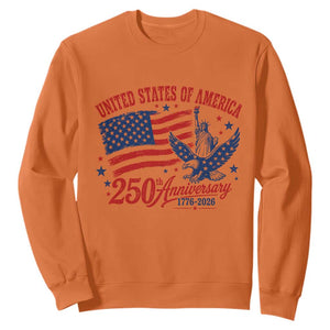 USA 250th Anniversary Sweatshirt Land Of The Free USA Patriotic 1776 2026 Statue Of Liberty Eagle Flag TS10 Orange Print Your Wear