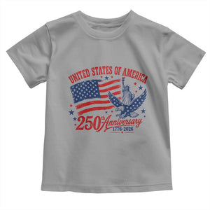 USA 250th Anniversary Toddler T Shirt Land Of The Free USA Patriotic 1776 2026 Statue Of Liberty Eagle Flag TS10 Sport Gray Print Your Wear
