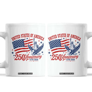 USA 250th Anniversary Coffee Mug Land Of The Free USA Patriotic 1776 2026 Statue Of Liberty Eagle Flag TS10 White Print Your Wear