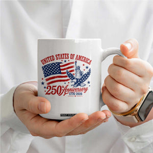 USA 250th Anniversary Coffee Mug Land Of The Free USA Patriotic 1776 2026 Statue Of Liberty Eagle Flag TS10 Print Your Wear