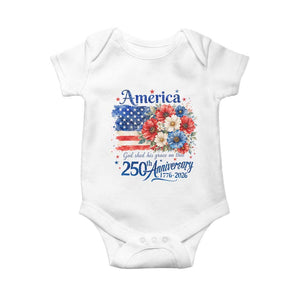 God 250th Anniversary USA Flag Floral Baby Onesie Patriotic Freedom 4th of July 250 Years America TS10 White Print Your Wear