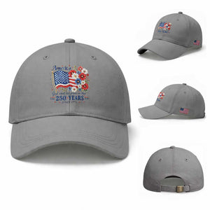 USA 250th Anniversary Flag Floral Graphic Baseball Cap 250 Years America Patriot 4th of July Patriotism Gift TS10 Baseball Cap Universal Fit Sport Gray Print Your Wear