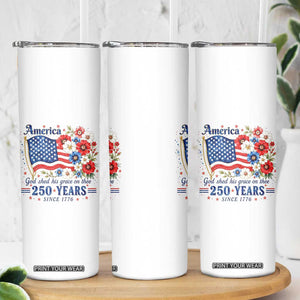 USA 250th Anniversary Flag Floral Graphic Skinny Tumbler 250 Years America Patriot 4th of July Patriotism Gift TS10 Print Your Wear