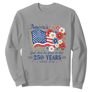 USA 250th Anniversary Flag Floral Graphic Sweatshirt 250 Years America Patriot 4th of July Patriotism Gift TS10 Sport Gray Print Your Wear