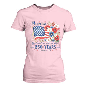 USA 250th Anniversary Flag Floral Graphic T Shirt For Women 250 Years America Patriot 4th of July Patriotism Gift TS10 Light Pink Print Your Wear