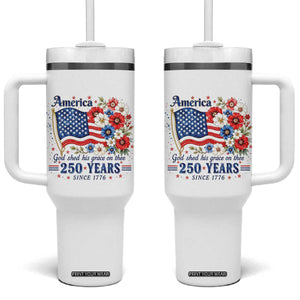USA 250th Anniversary Flag Floral Graphic Tumbler With Handle 250 Years America Patriot 4th of July Patriotism Gift TS10 One Size: 40 oz White Print Your Wear
