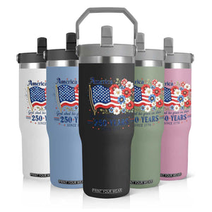 USA 250th Anniversary Flag Floral Graphic Flip Straw Tumbler 250 Years America Patriot 4th of July Patriotism Gift TS10 Print Your Wear