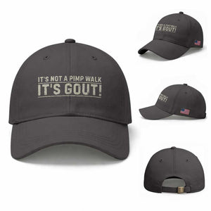 It's Not A Pimp Walk Its Gout Baseball Cap Funny Old Man Medical Humor Sarcastic