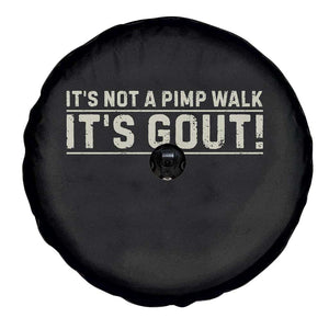 It's Not A Pimp Walk Its Gout Spare Tire Cover Funny Old Man Medical Humor Sarcastic