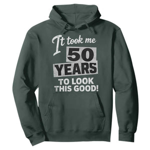 50th Birthday Hoodie It Took Me 50 Years To Look This Good