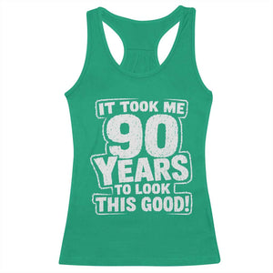Funny 90th Birthday Racerback Tank Top It Took Me 90 Years To Look This Good Vintage Retro