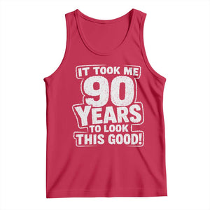 Funny 90th Birthday Tank Top It Took Me 90 Years To Look This Good Vintage Retro