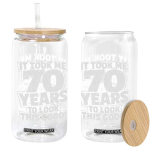 Funny 70th Birthday Glass Can It Took Me 70 Years To Look This Good Vintage Retro